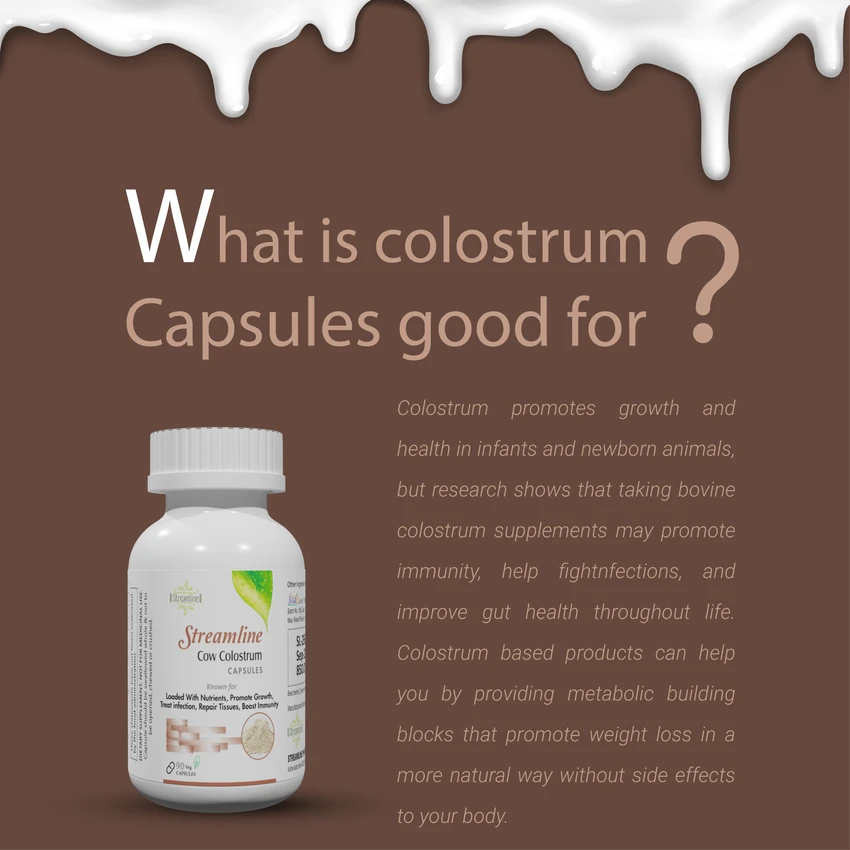 STREAMLINE COW COLOSTRUM CAPSULES Strengthens Immunity, Increases Energy Levels, Boosts Metabolism, Helps with Weight Management